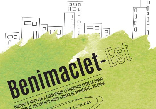La Asociación de Vecinos y Vecinas de Benimaclet convocan concurso de ideas PAI BENIMACLET ESTE